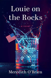 Louie on the Rocks - A Novel