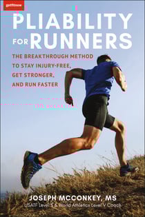 Pliability for Runners - The Breakthrough Method to Stay Injury-Free, Get Stronger and Run Faster