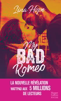 My Bad Romeo - la révélation New Adult Wattpad aux 5 millions de lecteurs