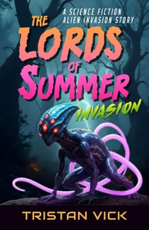 The Lords of Summer Invasion - The Lords of Summer, #1