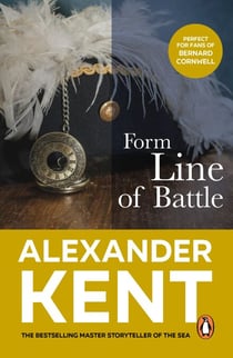 Form Line of Battle - More blockbuster naval action from the master storyteller of the sea