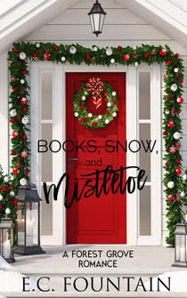 Books, Snow, and Mistletoe - Forest Grove Series, #2