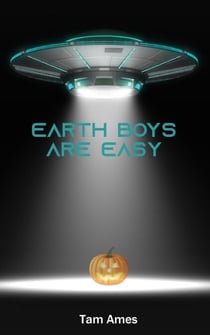 Earth Boys Are Easy
