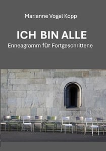 Ich bin alle - Enneagramm für Fortgeschrittene