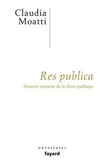 Res publica - Histoire romaine de la chose publique
