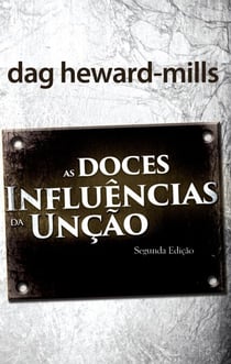 As Doces Influências Da Unção - segunda edição