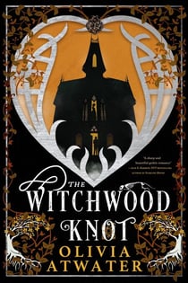 The Witchwood Knot - Victorian Faerie Tales, #1