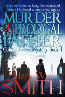 Murder of the Prodigal Father - Connor Pierce Mystery Series