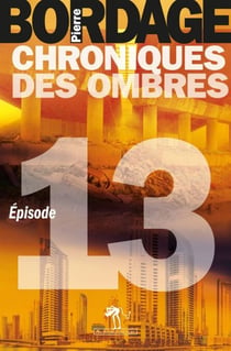 Chroniques des Ombres épisode 13