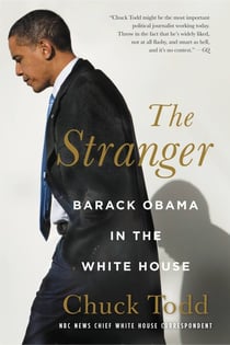 The Stranger - Barack Obama in the White House