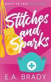 Stitches and Sparks - Built to Last, #1