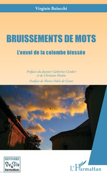 Bruissements de mots - L'envol de la colombe blessée
