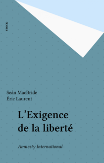 L'Exigence de la liberté - Amnesty International