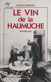 Le vin de la Haumuche - Nouvelles