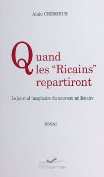 Quand les Ricains repartiront : le journal imaginaire du nouveau millénaire