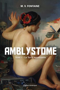 Amblystome 1 - La Terre agonisante