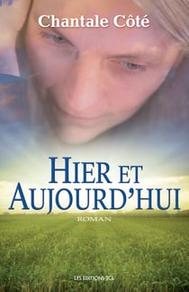 Hier et Aujourd'hui