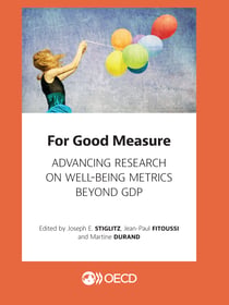 For Good Measure - Advancing Research on Well-being Metrics Beyond GDP