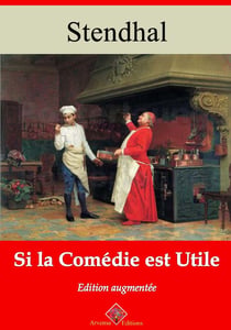 Si la comédie est utile – suivi d'annexes - Nouvelle édition 2019