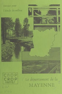 Le département de la Mayenne - Dossier pour l'étude du milieu
