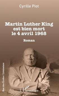 Martin Luther King est bien mort le 4 avril 1968 - Roman