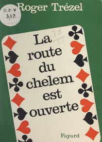 Le bridge pratique - La route du chelem est ouverte