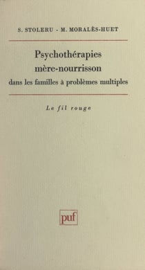 Psychothérapies mère-nourrisson dans les familles à problèmes multiples
