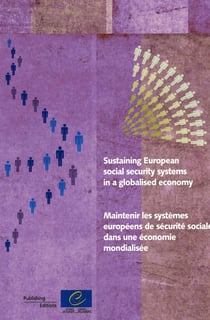 Sustaining European social security systems in a globalised economy