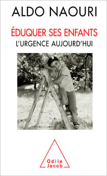 Éduquer ses enfants - L’urgence aujourd’hui