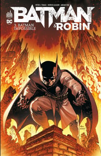 Batman & Robin - Tome 3 - Batman Impossible