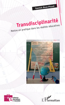 Transdisciplinarité - Mettre en pratique dans les réalités éducatives