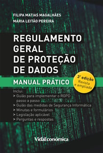 Regulamento Geral de Proteção de Dados - Manual Prático 3ª Edição Revista e Ampliada