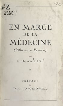 En marge de la médecine - Réflexions et portraits
