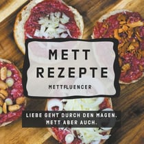 Mett Rezepte - Liebe geht durch den Magen. Mett aber auch.