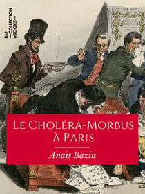 Le Choléra-Morbus à Paris - Paris ou le Livre des Cent-et-Un