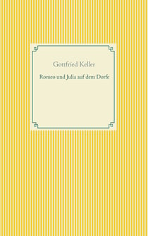 Romeo und Julia auf dem Dorfe
