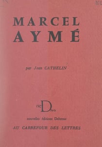 Marcel Aymé - Ou Le paysan de Paris