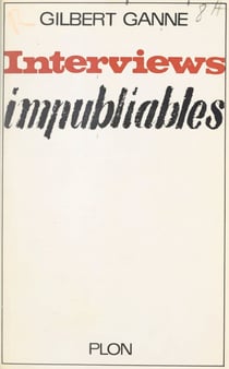 Interviews impubliables