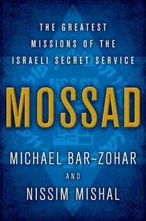 Mossad - The Greatest Missions of the Israeli Secret Service