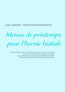 Menus de printemps pour l'hernie hiatale