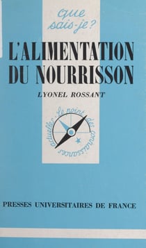 L'alimentation du nourrisson - De la naissance à 1 an