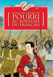 Quelque chose de pourri au royaume du Français