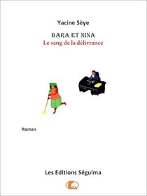 Bara et Nina - Le sang de la délivrance