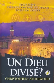 Un Dieu divisé?