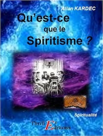Qu'est-ce que le Spiritisme
