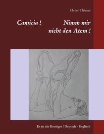 Camicia ! Nimm mir nicht den Atem ! - Es ist ein Betrüger ! Deutsch - Englisch