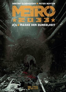 Metro 2033 (Comic). Band 2Maske der Dunkelheit