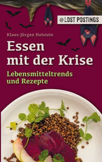 Essen mit der Krise - Lebensmitteltrends und Rezepte