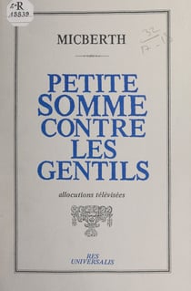 Petite somme contre les gentils - Allocutions télévisées