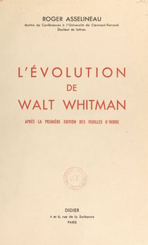 L'évolution de Walt Whitman après la première édition des "Feuilles d'herbe"